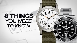 8 Things You NEED to Know About Watches  A Crash Course to Watches [upl. by Eetnahc603]