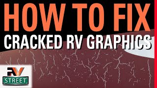 How to fix Cracked amp Faded RV graphics Easy DIY job [upl. by Niwhsa]