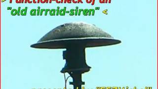 Old German WW2 air raid siren  full in loud Action [upl. by Lamb]