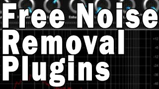 Free Noise Removal VST Plugins [upl. by Lezti702]