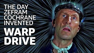 Zefram Cochrane Invents Warp Drive  DATES IN MOVIES amp TV HISTORY [upl. by Adnaluoy]