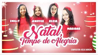 NATAL TEMPO DE ALEGRIA  Emilly Jeniffer Kezia e Mariana  DE CRIANÇA PRA CRIANÇA [upl. by Luben163]