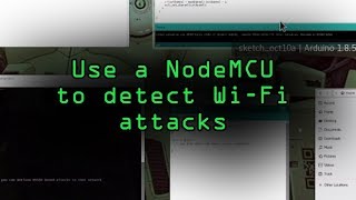 Detect Deauthentication amp Disassociation Attacks with a NodeMCU Tutorial [upl. by Legin]