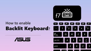 How to enable ASUS Notebook Backlit Keyboard  ASUS SUPPORT [upl. by Neryt]