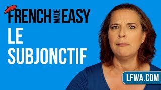 French Made Easy le subjonctif the French subjunctive [upl. by Coco]