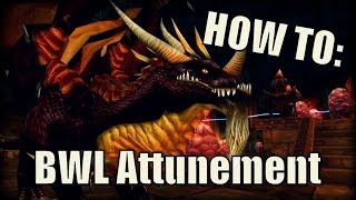 WoW Vanilla  How To Get Attuned To Blackwing Lair [upl. by Tabby]