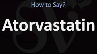 How to Pronounce Atorvastatin CORRECTLY [upl. by Pruchno163]