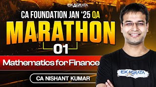 CA Foundation Maths Marathon Jan 25  Mathematics for Finance Marathon  BY CA Nishant Kumar [upl. by Anib]