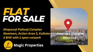 3 BHK  Flat for Sale  Shapoorji Complex Newtown Kolkata [upl. by Serena]