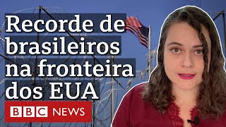 Número de brasileiros atravessando fronteira dos EUA bate recorde em 2021 [upl. by Koosis647]