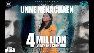 Naam  Unne Nenachaen Official Video 4K  Stephen Zechariah ft Srinisha Jayaseelan [upl. by Orest]