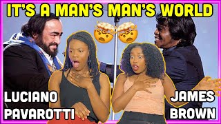 SPEECHLESS🤯😭😍Luciano Pavarotti James Brown  Its A Mans Mans Mans World REACTION [upl. by Airtap]