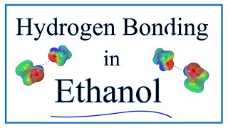 Hydrogen Bonding in Ethanol C2H5OH [upl. by Ado]