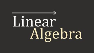 Linear Algebra Introduction [upl. by Chretien]