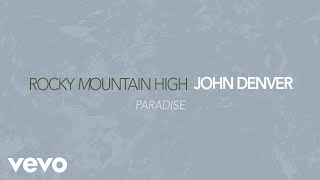 John Denver  Paradise Official Audio [upl. by Ahsirtak582]