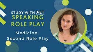 OET Speaking Role Play Medicine Second Role Play [upl. by Kennith]