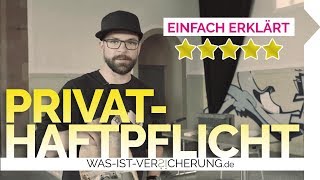 Privathaftpflichtversicherung  EINFACH ERKLÄRT [upl. by Nylidam410]