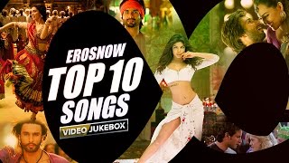 ErosNow Top 10 Songs  Video Jukebox [upl. by Konstantine]