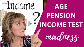 Age Pension Income Test MADNESS AgePensionIncomeTest [upl. by Arvell]