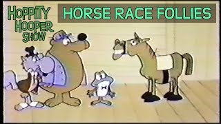 Hoppity Hooper 19  Horse Race Follies [upl. by Akenet]