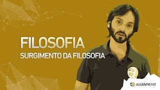 Filosofia  História da Filosofia Surgimento da Filosofia [upl. by Mckay]