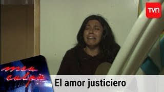 El amor justiciero  Mea culpa  T12E6 [upl. by Ahsiekam]