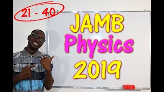 JAMB CBT Physics 2019 Past Questions 21  40 [upl. by Patrizius323]