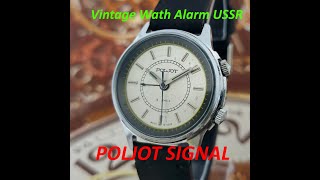 Vintage Watch Alarm USSR POLJOT SIGNAL 1MChZ [upl. by Nomzed]