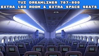 TUI Dreamliner 787800  Extra Space  Extra Leg Room [upl. by Terrag]