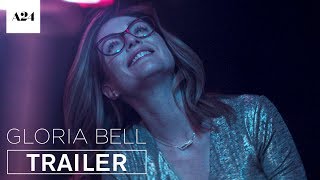 Gloria Bell  Official Trailer HD  A24 [upl. by Lionello]