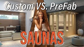 Custom VS PreFab Saunas [upl. by Aisiat]