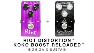 SUHR KOKO BOOST RELOADED™ RIOT DISTORTION™  HIGH GAIN SUSTAIN [upl. by Laurice]