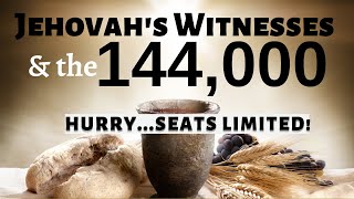 Jehovahs Witnesses amp the 144000Heavenly Class [upl. by Eikceb]