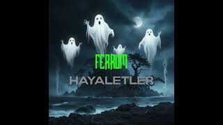 Ferrum  Hayaletler [upl. by Rebme799]