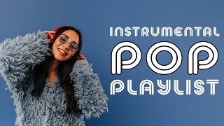 Instrumental Pop Playlist  2 Hours [upl. by Nancee]