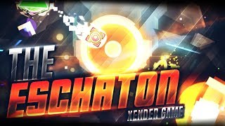 The Eschaton 100 VERIFIED XXL Demon by Xender Game  Geometry Dash [upl. by Batty289]