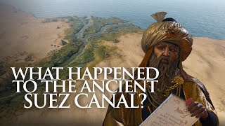 What happened to The Ancient Suez Canal [upl. by Cailly]