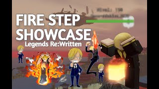 Fire Step SHOWCASE  Roblox Legends ReWritten [upl. by Selmore]