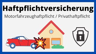 Haftpflichtversicherung  Motorfahrzeughaftpflicht Privathaftpflicht  einfach erklärt [upl. by Even]