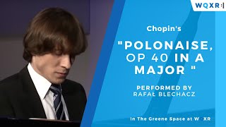 Chopin  Polonaise Op 40 in A major  Gilmore Artist Award Winner Rafał Blechacz [upl. by Ueihttam]