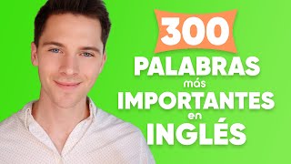 Las palabras más importantes en inglés para principiantes [upl. by Sabra120]