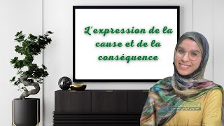 Lexpression de la cause et de la conséquence [upl. by Ludovick186]