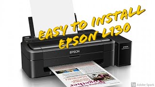 How to install epson L130 Printer  Installation guide for epson l130 [upl. by Childers318]