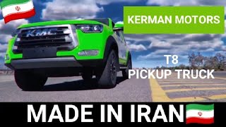 Iran Made Kerman Motor T8 pickup truck  Made in Iran  Iranian Auto Industry 🇮🇷🚗🏭 [upl. by Sucramed]