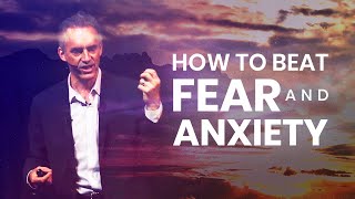 How To Beat Fear And Anxiety  Jordan Peterson  Powerful Life Advice [upl. by Ainotal]