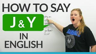 How to pronounce J amp Y in English [upl. by Gnoh]