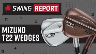 Mizuno T22 Wedges  The Swing Report [upl. by Noloc]