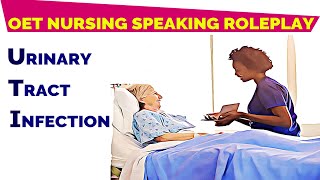 OET SPEAKING ROLEPLAY SAMPLE NURSING  URINARY TRACT INFECTION UTI  MIHIRAA [upl. by Glassco]