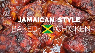 EASY OVEN BAKED CHICKEN  Jamaican Style Baked Chicken Step by Step [upl. by Ahgiel]