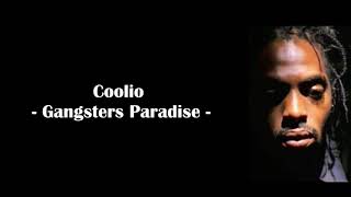 Coolio  Gangsta Paradise Lyrics [upl. by Adoc512]